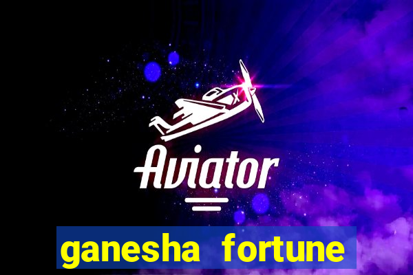 ganesha fortune minutos pagantes